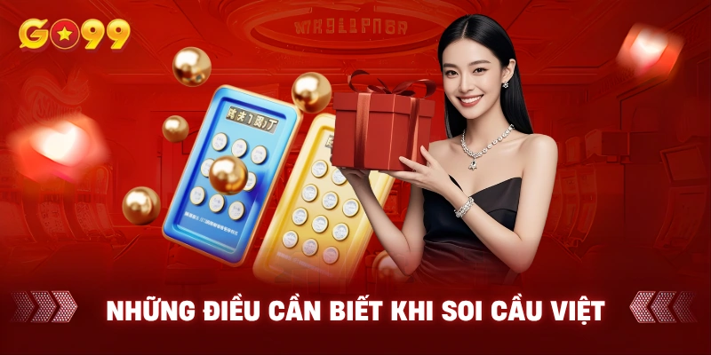 Những điều cần biết khi soi cầu Việt